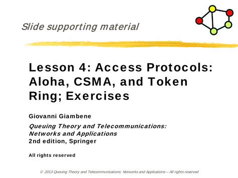 Lesson 4: Access Protocols: Aloha, CSMA, and Token Ring; .